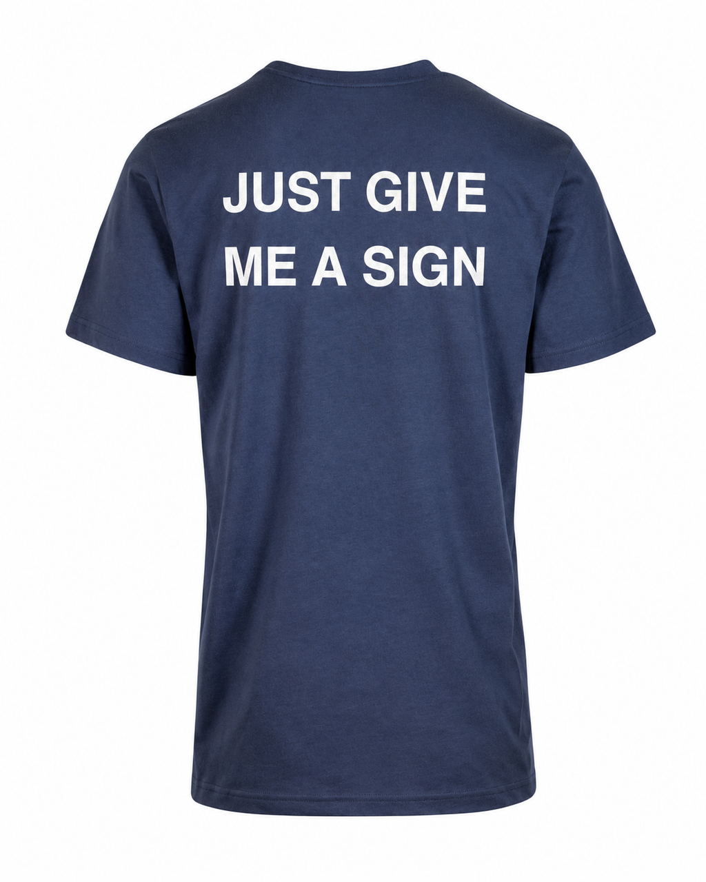 T-shirt JUST GIVE ME A SIGN