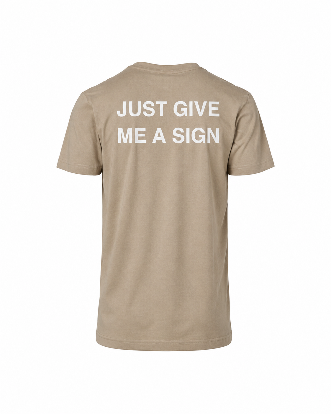 T-shirt JUST GIVE ME A SIGN